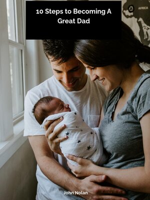 cover image of 10 Steps to Becoming a Great Dad